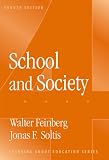Feinberg, Walter: School And Society Feinberg, Walter: School And Society