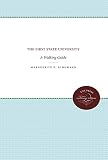 Schumann, Marguerite E.: The First State University--a Walking Guide Schumann, Marguerite E.: The First State University--a Walking Guide