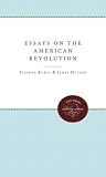 Kurtz, Stephen G.: Essays on the American Revolution Kurtz, Stephen G.: Essays on the American Revolution