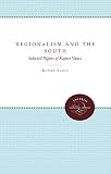 Reed, John: Regionalism and the South: Selected Papers of Rupert Vance