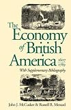 Menard, Russell R.: The Economy of British America, 1607-1789 Menard, Russell R.: The Economy of British America, 1607-1789