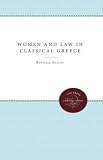 Sealey, Raphael: Women and Law in Classical Greece Sealey, Raphael: Women and Law in Classical Greece