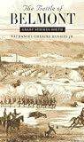 Hughes, Nathaniel Cheairs: The Battle of Belmont: Grant Strikes South
