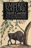 Nygren, Edward J.: Empire's Nature: Mark Catesby's New World Vision