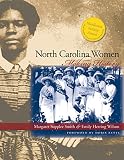 Smith, Margaret Supplee: North Carolina Women: Making History Smith, Margaret Supplee: North Carolina Women: Making History