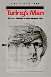 J. David Bolter: Turing's Man: Western Culture in the Computer Age