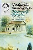 Debutts, Mary Custis Lee: Growing Up in the 1850s: The Journal of Agnes Lee Debutts, Mary Custis Lee: Growing Up in the 1850s: The Journal of Agnes Lee