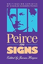 Peirce on Signs: Writings on Semiotic By&hellip;