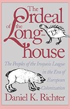The Ordeal of the Longhouse: The Peoples of&hellip;