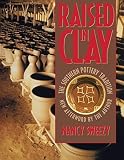 Sweezy, Nancy: Raised in Clay: The Southern Pottery Tradition