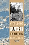 Gallagher, Gary W.: Stephen Dodson Ramseur: Lee's Gallant General