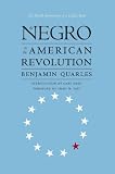 Quarles, Benjamin: The Negro in the American Revolution Quarles, Benjamin: The Negro in the American Revolution