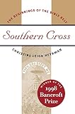 Heyrman, Christine Leigh: Southern Cross: The Beginnings of the Bible Belt Heyrman, Christine Leigh: Southern Cross: The Beginnings of the Bible Belt