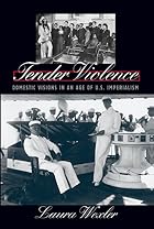 Tender Violence by Laura Wexler