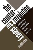 Sinha, Manisha: The Counterrevolution of Slavery: Politics and Ideology in Antebellum South Carolina Sinha, Manisha: The Counterrevolution of Slavery: Politics and Ideology in Antebellum South Carolina