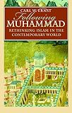 Ernst, Carl W.: Following Muhammad: Rethinking Islam in the Contemporary World Ernst, Carl W.: Following Muhammad: Rethinking Islam in the Contemporary World