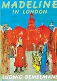 Bemelmans, Ludwig: Madeline in London