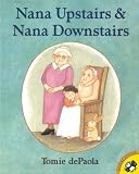De Paola, Tomie: Nana Upstairs & Nana Downstairs