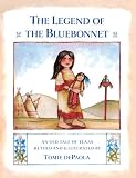 De Paola, Tomie: The Legend of the Bluebonnet De Paola, Tomie: The Legend of the Bluebonnet