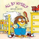 Mayer, Mercer: All by Myself Mayer, Mercer: All by Myself