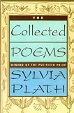 The Collected Poems (0808595040) by Plath, Sylvia Plath, Sylvia: The Collected Poems