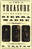 Traven, B.: The Treasure of the Sierra Madre Traven, B.: The Treasure of the Sierra Madre