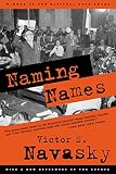 Navasky, Victor S.: Naming Names: With a New Afterword by the Author Navasky, Victor S.: Naming Names: With a New Afterword by the Author