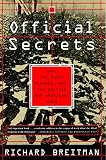 Breitman, Richard: Official Secrets: What the Nazis Planned, What the British and Americans Knew