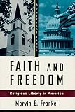 Foner, Eric: Faith and Freedom: Religious Liberty in America