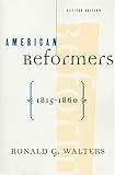 Foner, Eric: American Reformers 1815-1860 Foner, Eric: American Reformers 1815-1860