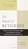 Gurstein, Rochelle: The Repeal of Reticence Gurstein, Rochelle: The Repeal of Reticence