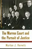 Horwitz, Morton J.: The Warren Court and the Pursuit of Justice