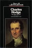 Noll, Mark A.: Charles Hodge: The Way of Life Noll, Mark A.: Charles Hodge: The Way of Life
