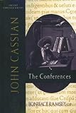 John Cassian: The Conferences (0809104849) by Ramsey, Boniface Ramsey, Boniface: John Cassian: The Conferences