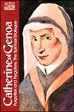 Hughes, Serge: Catherine of Genoa: Purgation and Purgatory, the Spiritual Dialogue Hughes, Serge: Catherine of Genoa: Purgation and Purgatory, the Spiritual Dialogue
