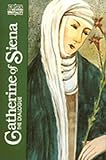 Noffke, Suzanne: Catherine of Siena: The Dialogue Noffke, Suzanne: Catherine of Siena: The Dialogue