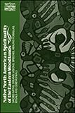 Native North American Spirituality of the Eastern Woodlands: Sacred Myths, Dreams, Visions, Speeches, Healing Formulas, Rituals, and Ceremonials (0809122561) by Tooker, Elizabeth Tooker, Elizabeth: Native North American Spirituality of the Eastern Woodlands: Sacred Myths, Dreams, Visions, Speeches, Healing Formulas, Rituals, and Ceremonials