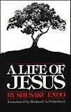 Endo, Shusaku: Life of Jesus Endo, Shusaku: Life of Jesus
