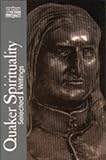 Steere, Douglas V.: Quaker Spirituality: Selected Writings Steere, Douglas V.: Quaker Spirituality: Selected Writings
