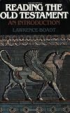 Boadt, Lawrence: Reading the Old Testament: An Introduction