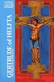 Gertrude, Great: Gertrude of Helfta: The Herald of Divine Love Gertrude, Great: Gertrude of Helfta: The Herald of Divine Love