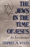 Wylen, Stephen M.: The Jews in the Time of Jesus: An Introduction Wylen, Stephen M.: The Jews in the Time of Jesus: An Introduction