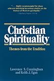 Cunningham, Lawrence S.: Christian Spirituality: Themes from the Tradition Cunningham, Lawrence S.: Christian Spirituality: Themes from the Tradition