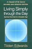Edwards, Tilden: Living Simply Through the Day: Spiritual Survival in a Complex Age Edwards, Tilden: Living Simply Through the Day: Spiritual Survival in a Complex Age