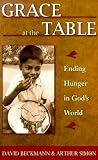 Simon, Arthur: Grace at the Table: Ending Hunger in God's World Simon, Arthur: Grace at the Table: Ending Hunger in God's World