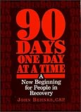 90 Days, One Day at a Time: A New Beginning for People in Recovery (0809138816) by Behnke, John Behnke, John: 90 Days, One Day at a Time: A New Beginning for People in Recovery