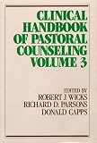 Wicks, Robert J.: Clinical Handbook of Pastoral Counseling