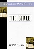 Brown, Raymond E.: 101 Questions and Answers on the Bible Brown, Raymond E.: 101 Questions and Answers on the Bible