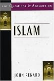 Renard, John: 101 Questions and Answers on Islam