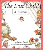 Janda, J.: The Lost Child: A Folktale Janda, J.: The Lost Child: A Folktale